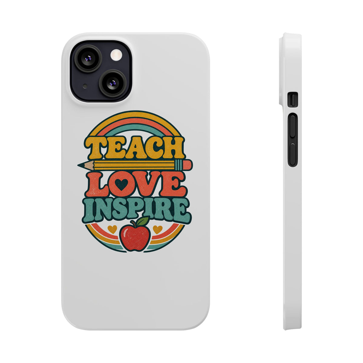 Teach Love Inspire Phone Case