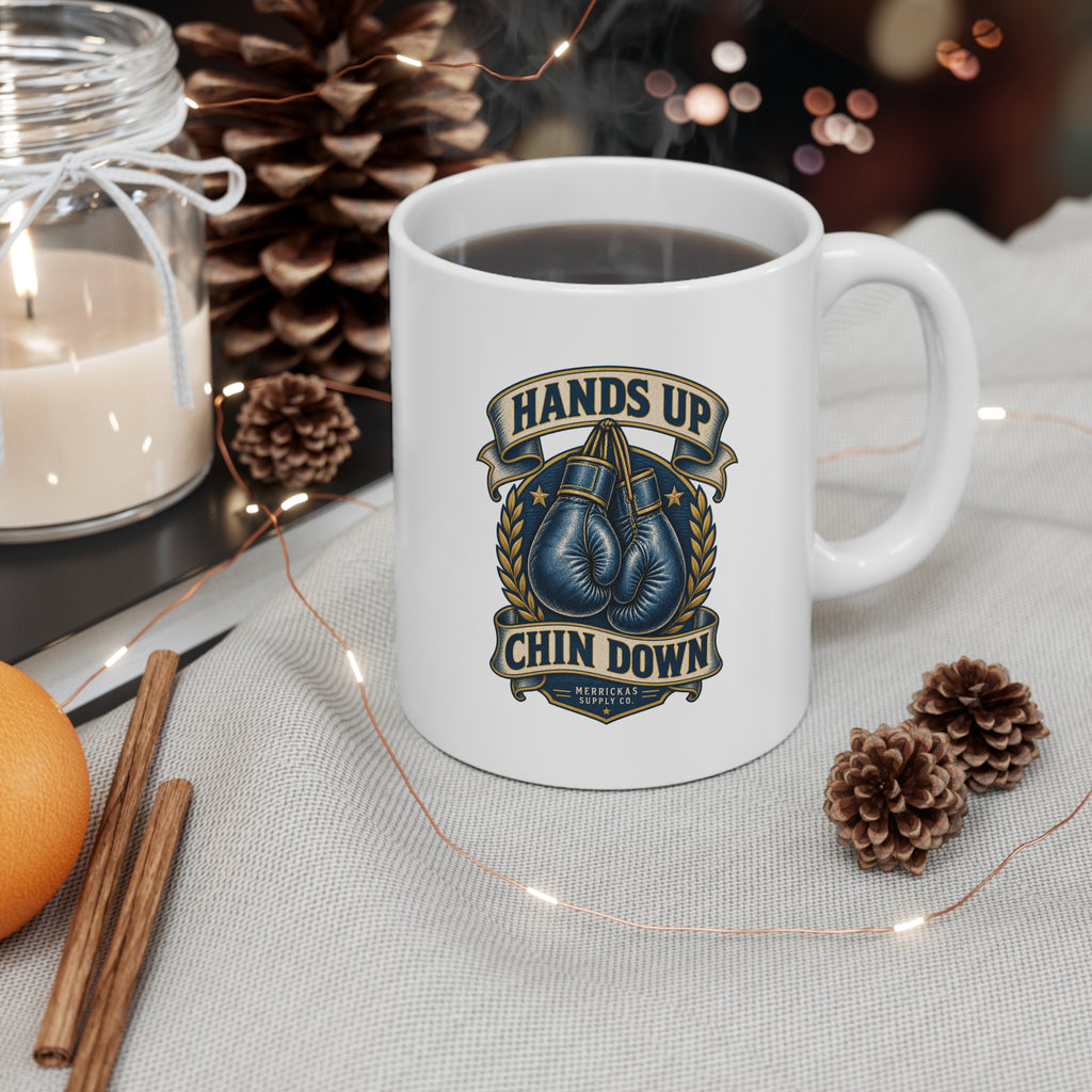 Hands Up Chin Down Coffee Mug 11oz