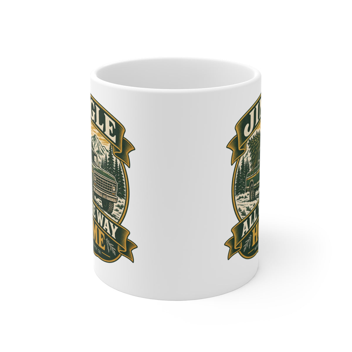 Jingle All The Way Home Coffee Mug 11oz
