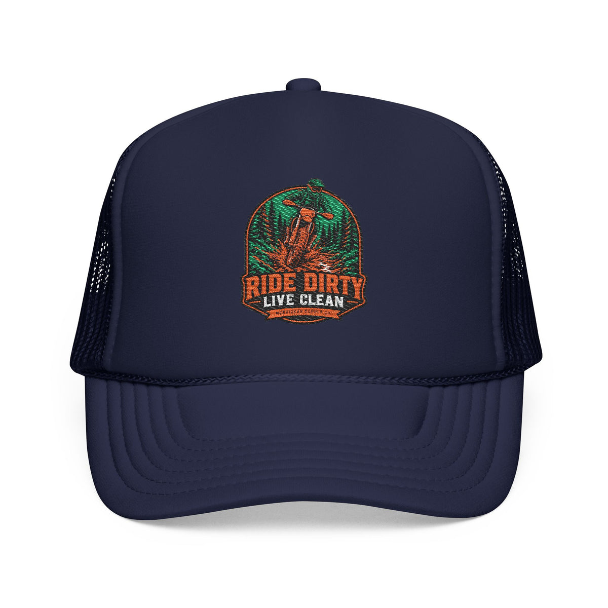 Ride Dirty Live Clean Foam Trucker Hat