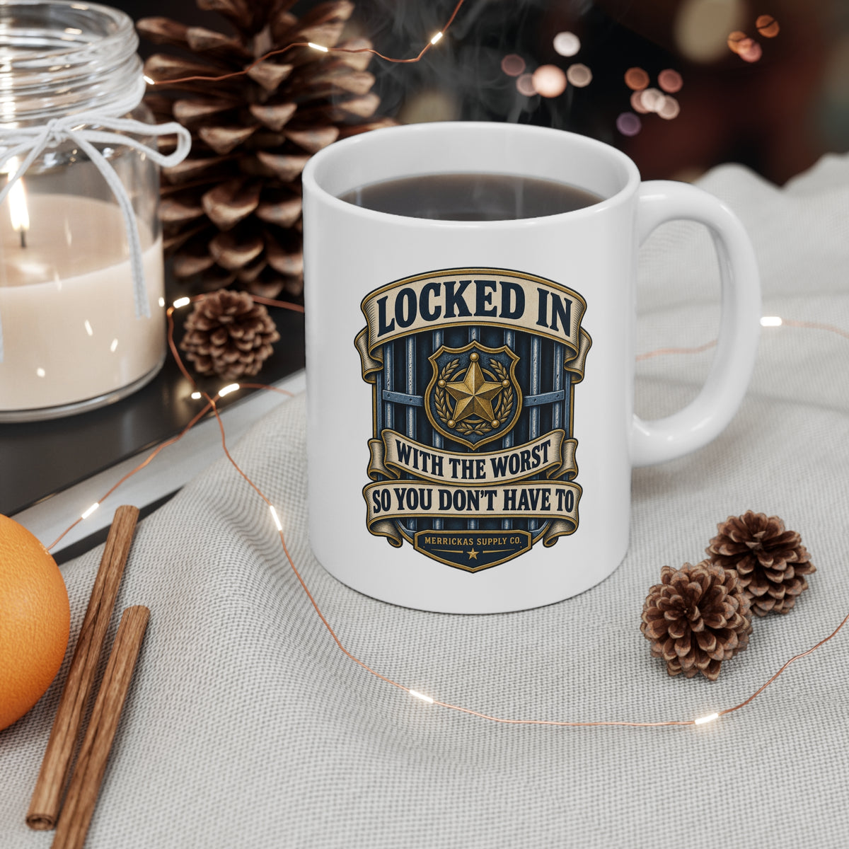 Locked In With The Worst So You Don't Have To Coffee Mug 11oz