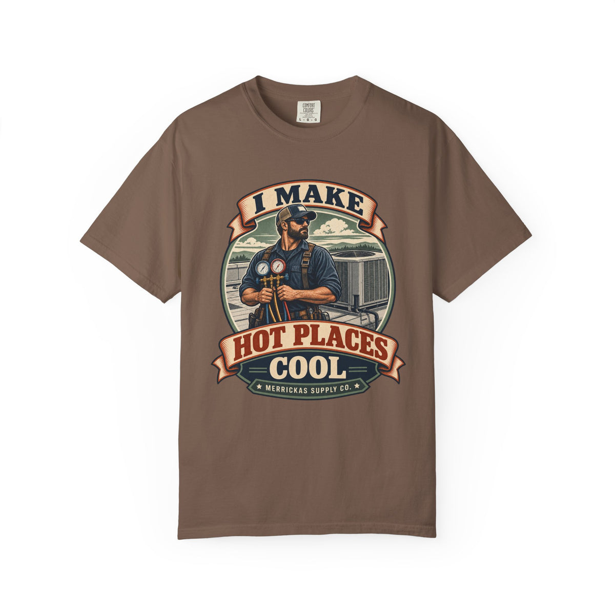 I Make Hot Places Cool Garment-Dyed Tee