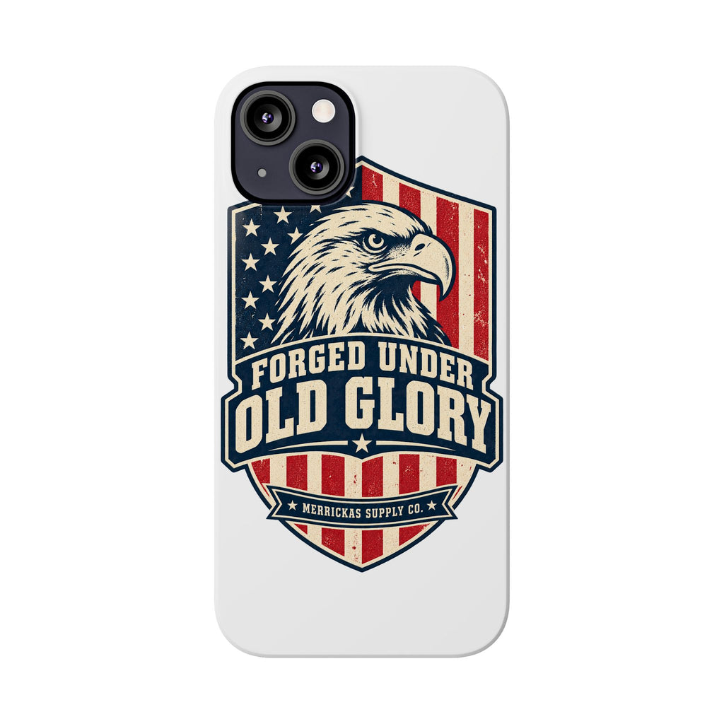 Forged Under Old Glory Phone Case