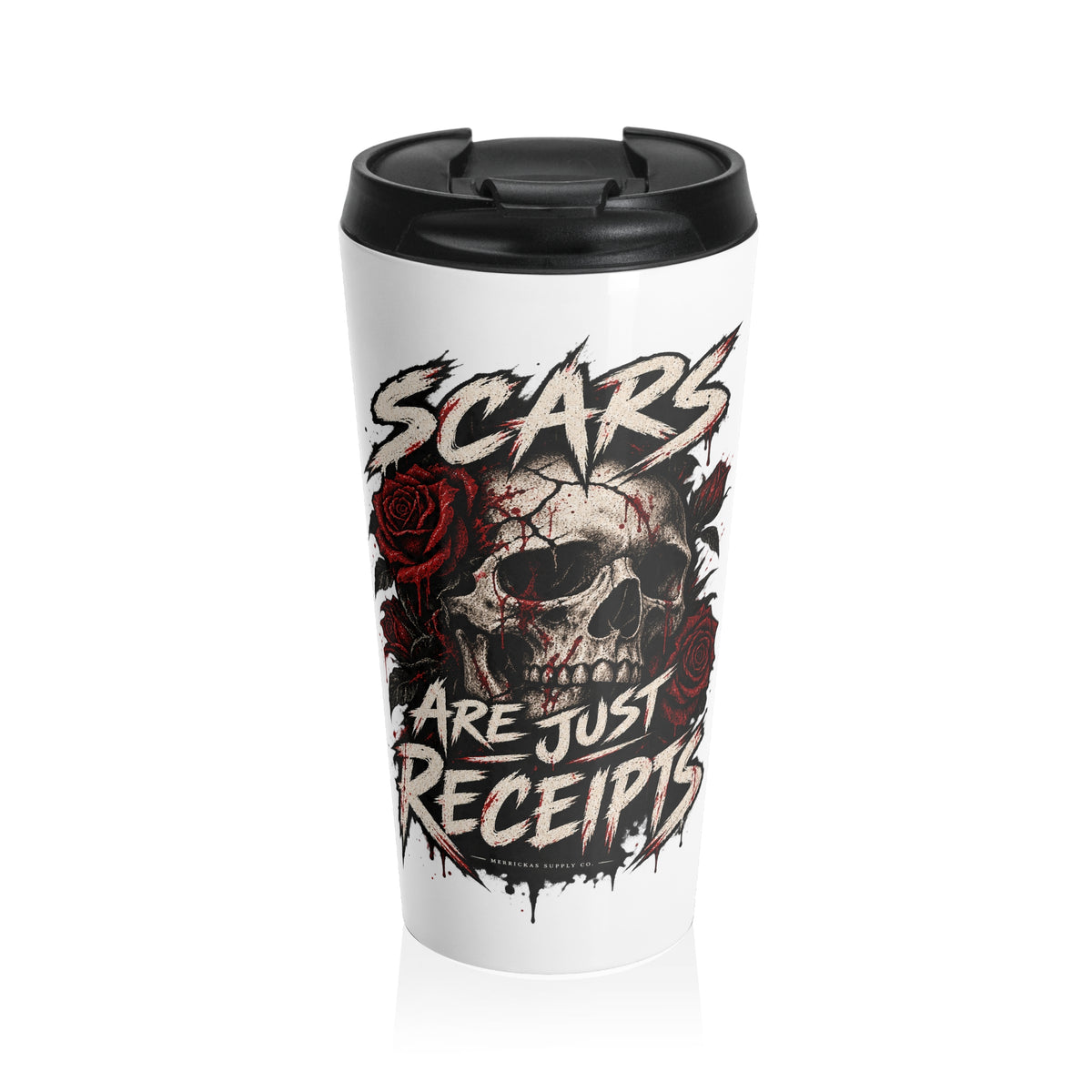 Scars Are Just Receipts Travel Mug