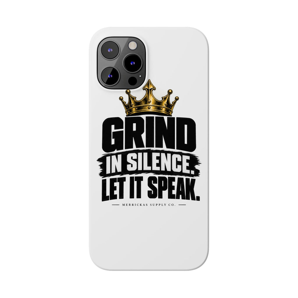 Grind In Silence Phone Case