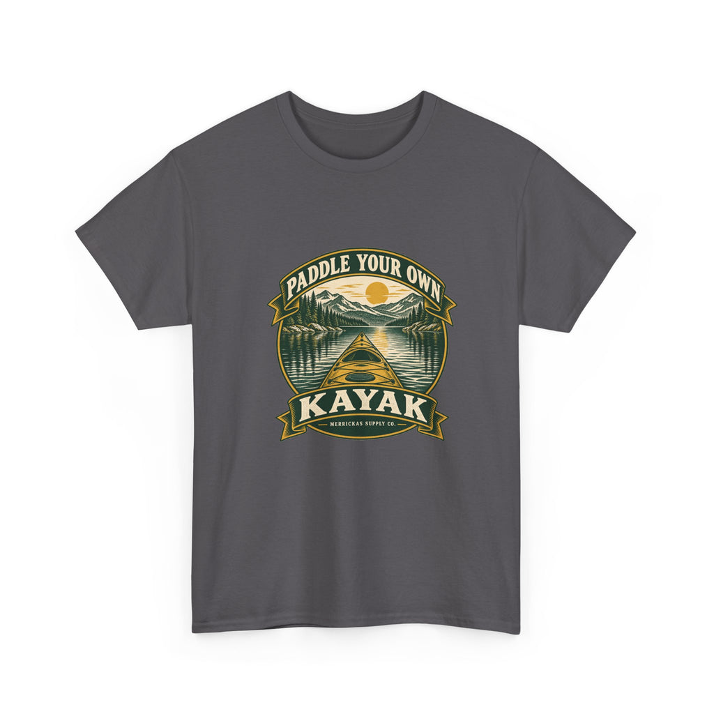 Paddle Your Own Kayak Classic Tee