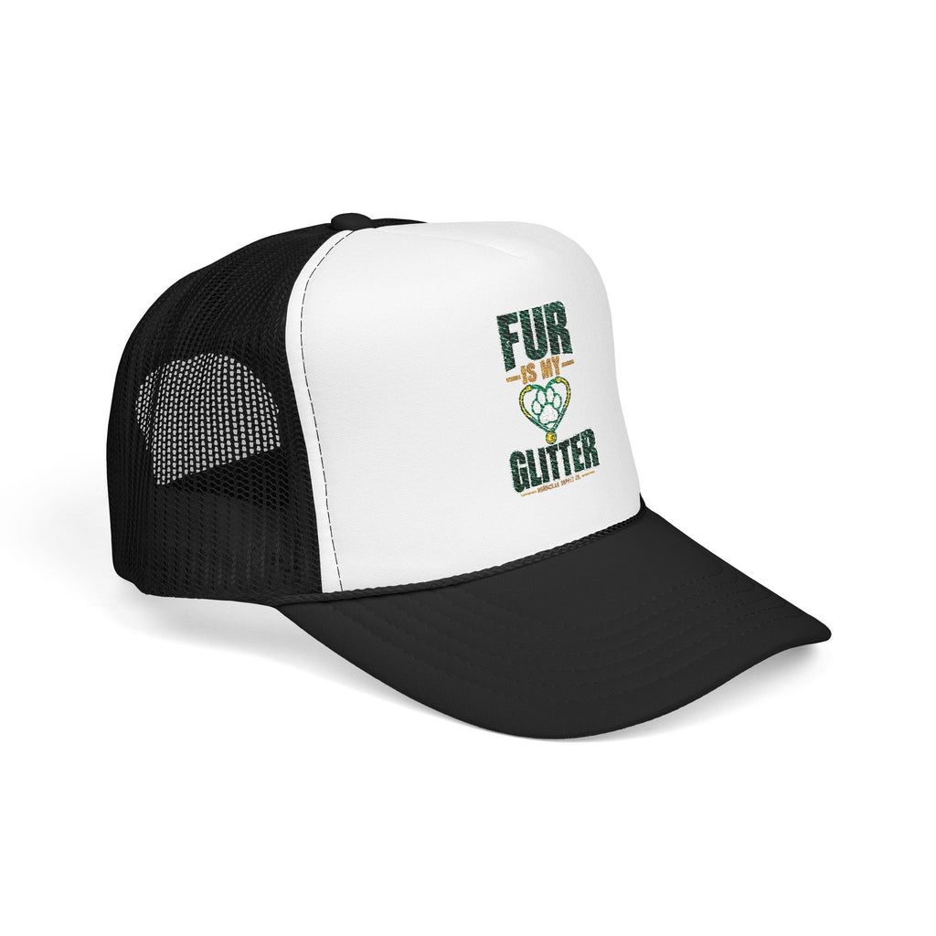 Fur Is My Glitter Foam Trucker Hat