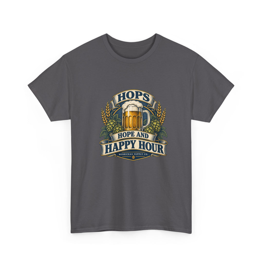 Hops Hope And Happy Hour Classic Tee