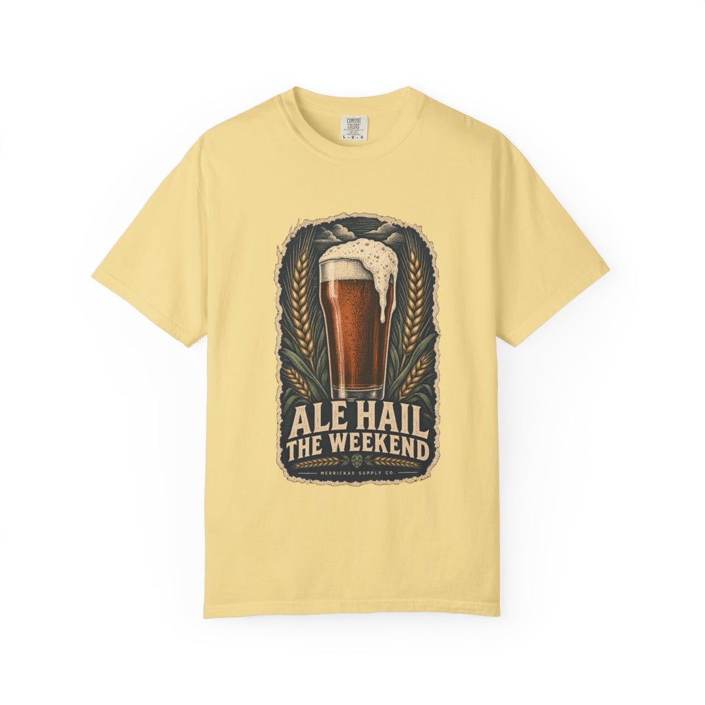 Ale Hail The Weekend Garment-Dyed Tee