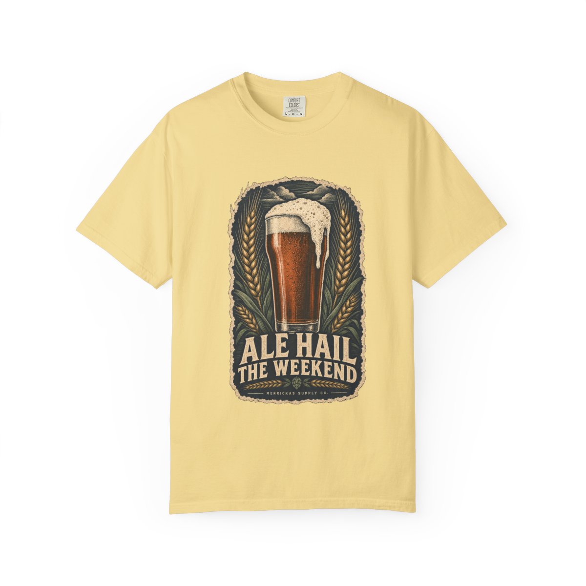 Ale Hail The Weekend Garment-Dyed Tee