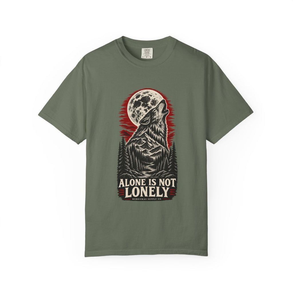 Alone Is Not Lonely Garment-Dyed Tee