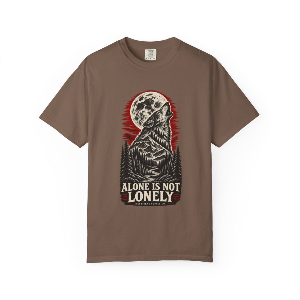 Alone Is Not Lonely Garment-Dyed Tee