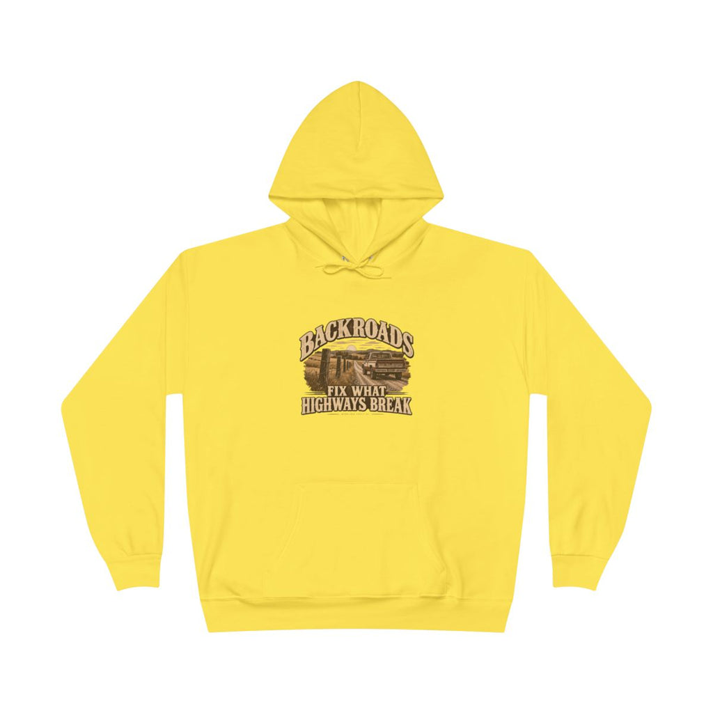 Backroads Fix What Highways Break Hoodie