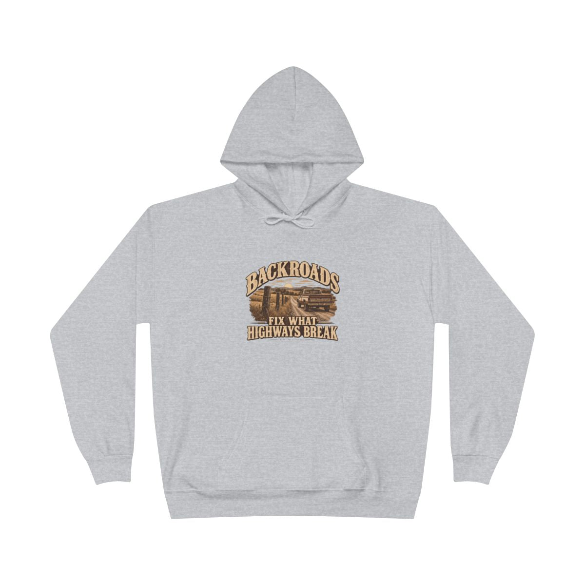 Backroads Fix What Highways Break Hoodie