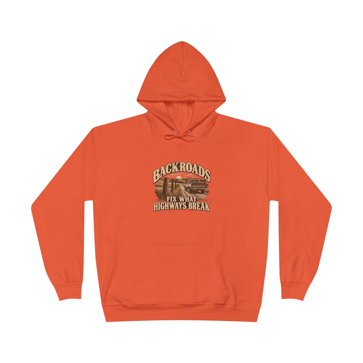 Backroads Fix What Highways Break Hoodie