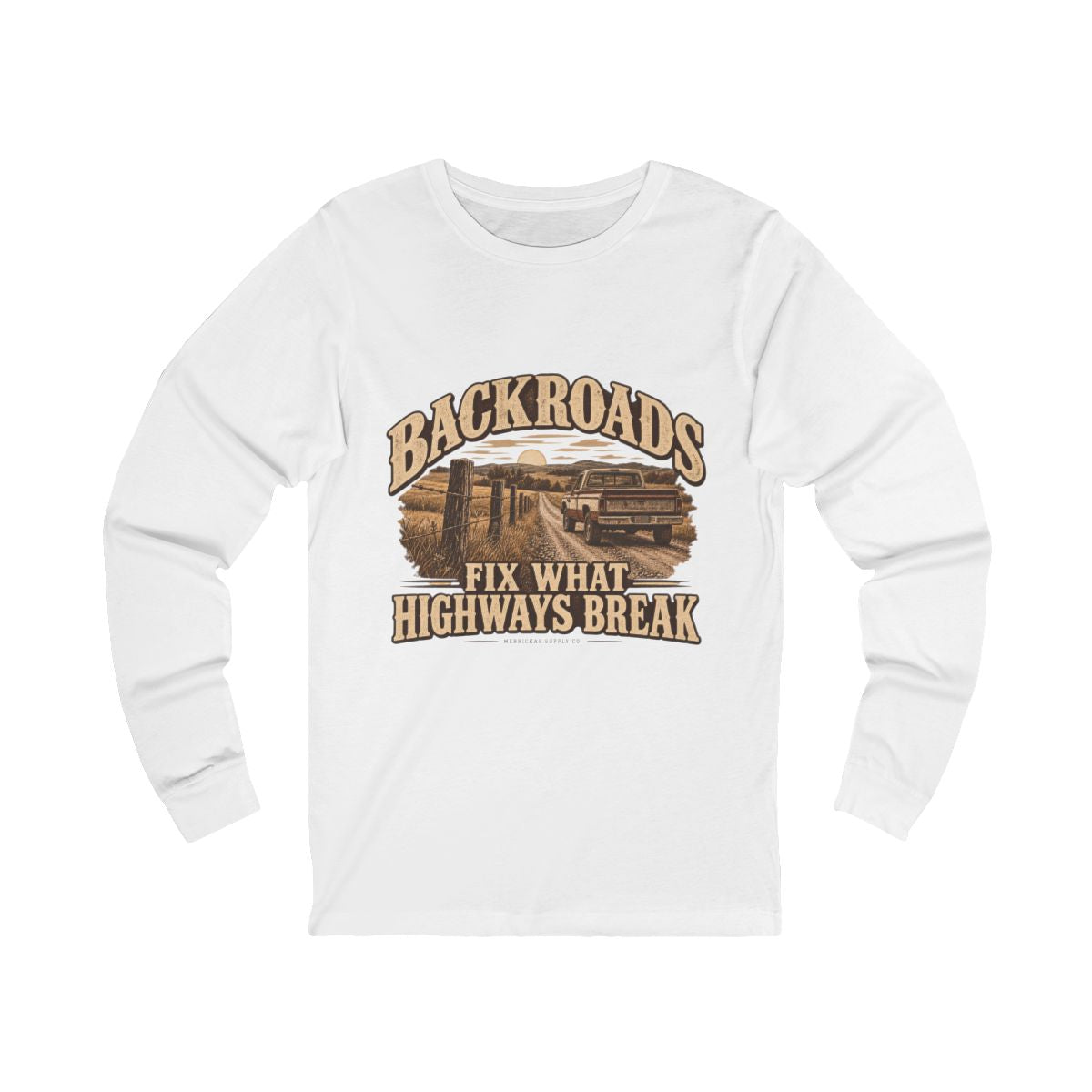 Backroads Fix What Highways Break Long Sleeve Tee