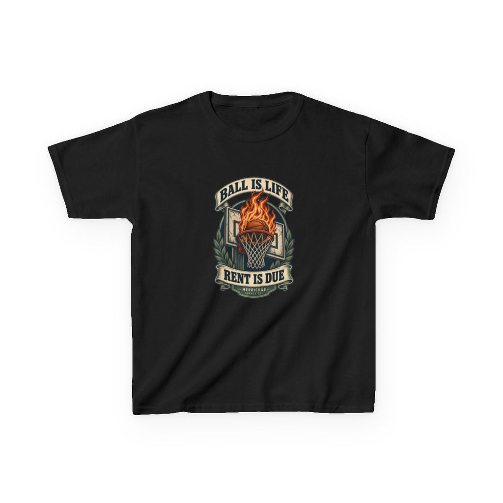 Ball Is Life Rent Is Due Kids Tee