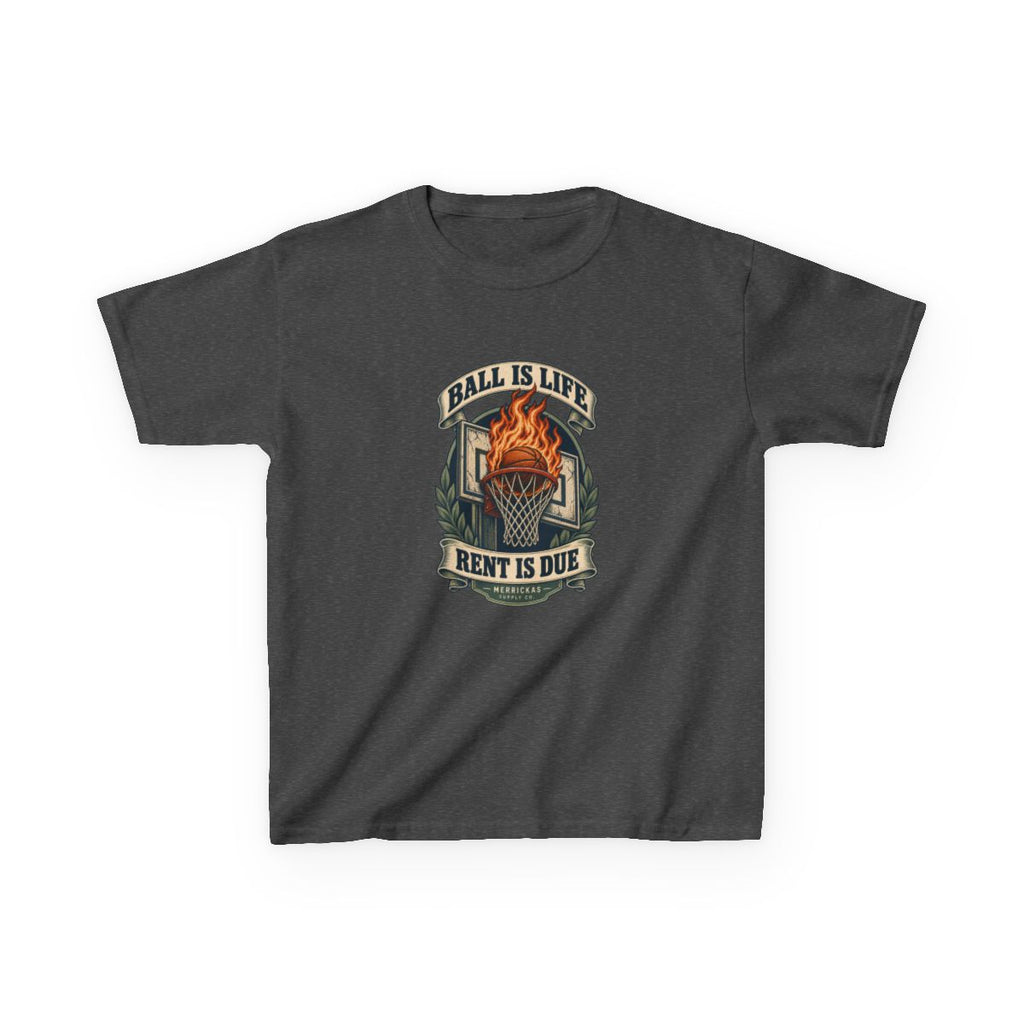 Ball Is Life Rent Is Due Kids Tee