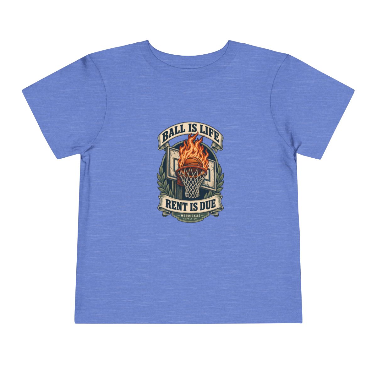 Ball Is Life Rent Is Due Toddler Tee