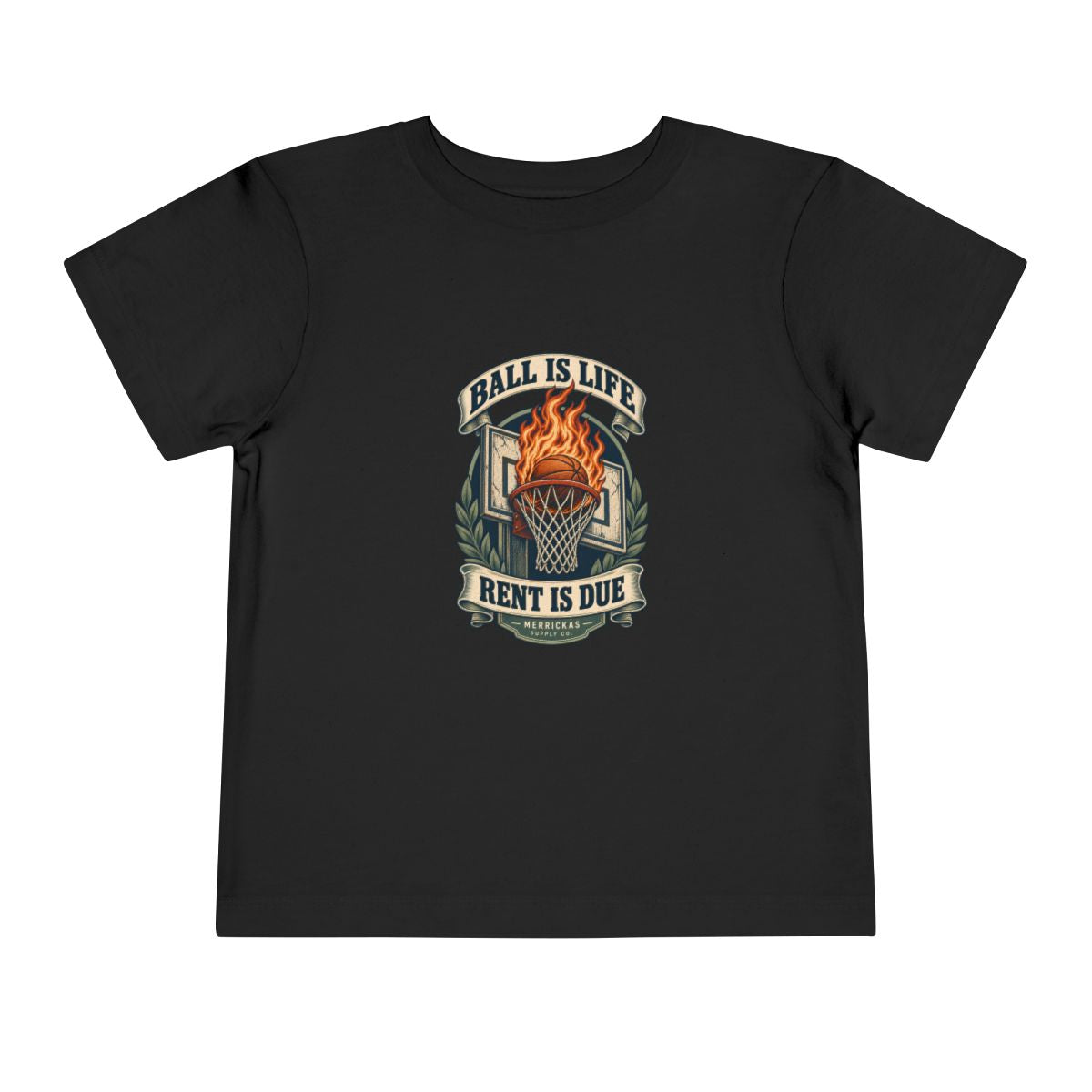 Ball Is Life Rent Is Due Toddler Tee