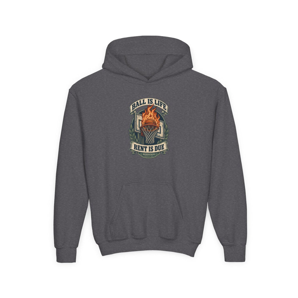 Ball Is Life Rent Is Due Youth Hoodie