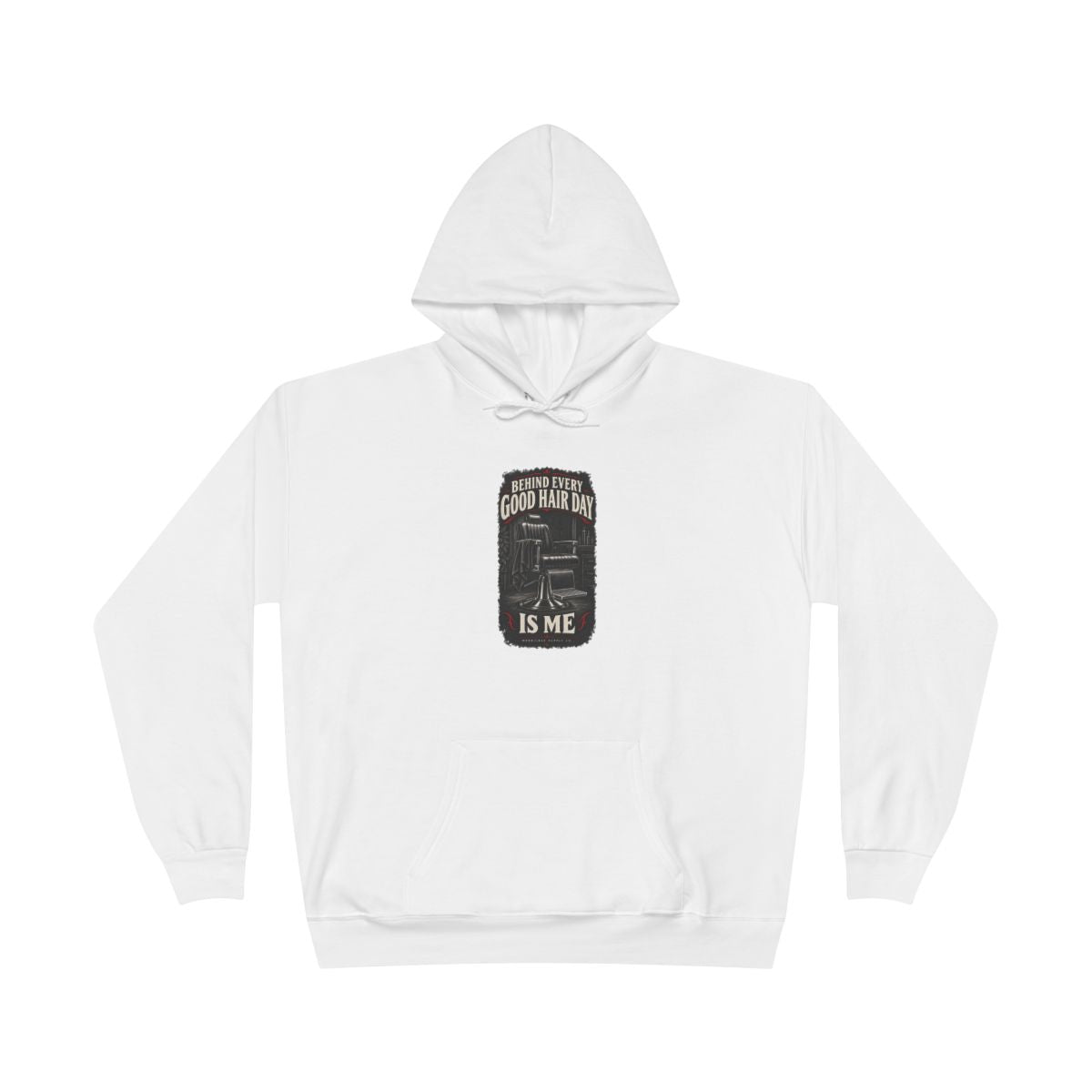 Behind Every Good Hair Day Is Me Heavyweight Hoodie