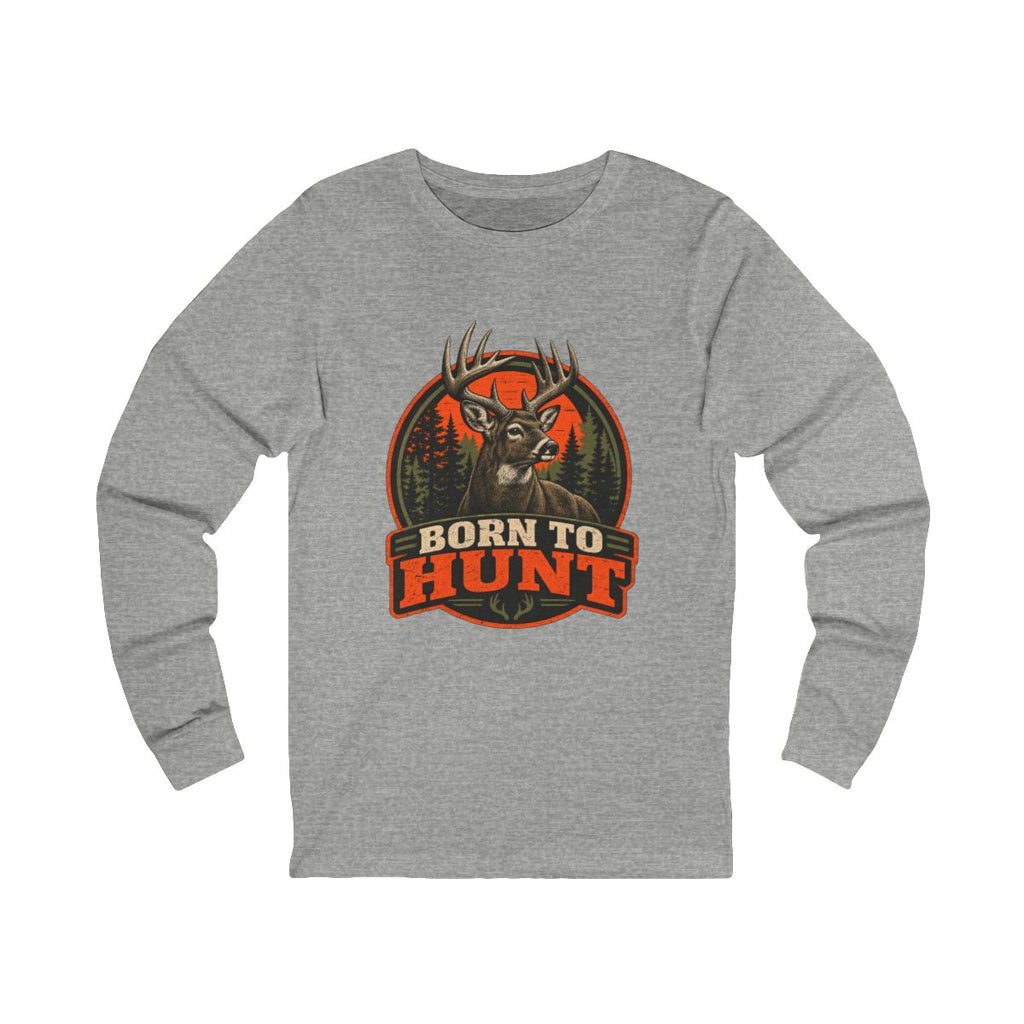 Born To Hunt Long Sleeve Tee