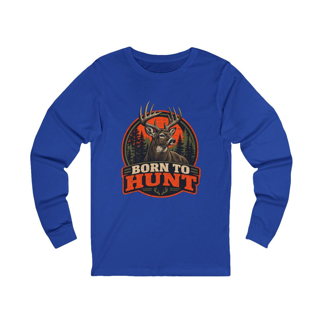 Born To Hunt Long Sleeve Tee