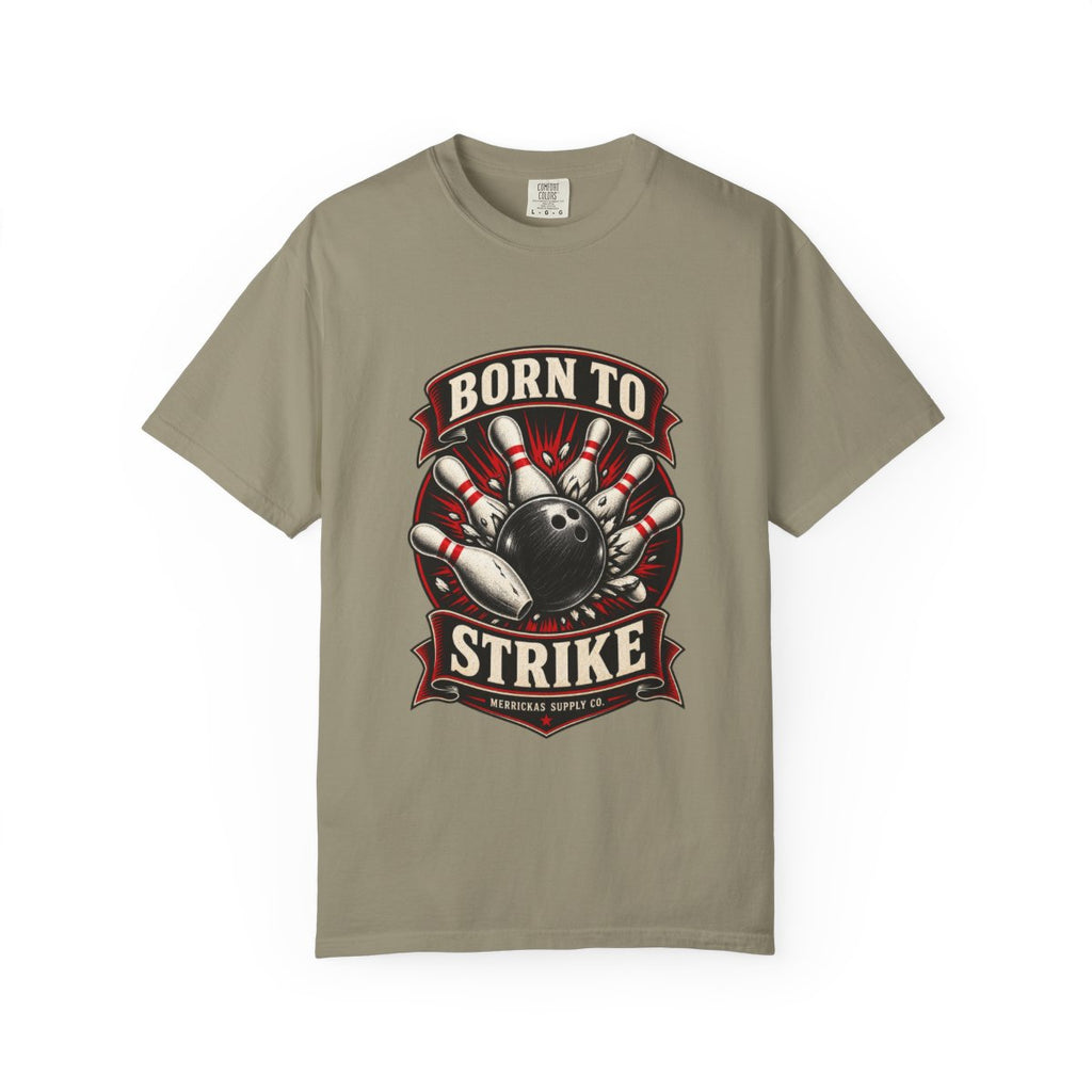 Born To Strike Garment-Dyed Tee