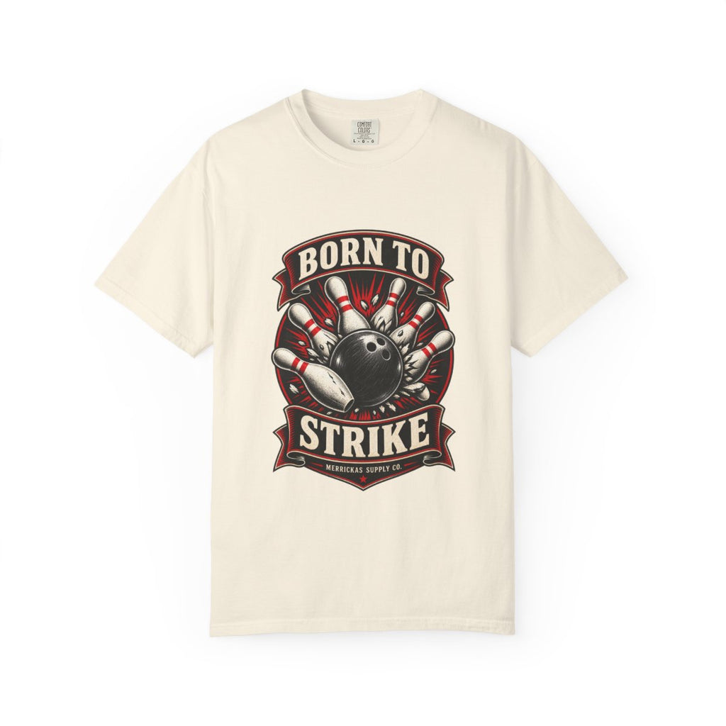 Born To Strike Garment-Dyed Tee