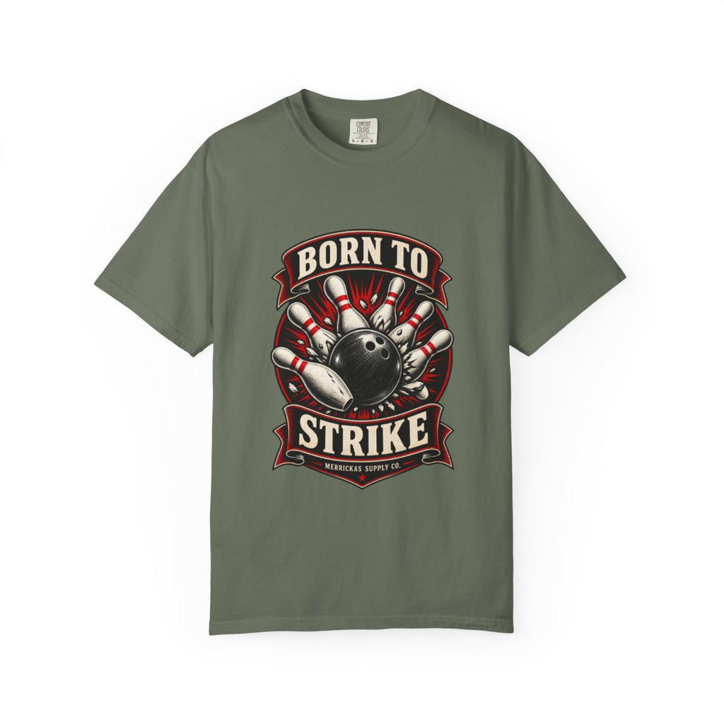 Born To Strike Garment-Dyed Tee