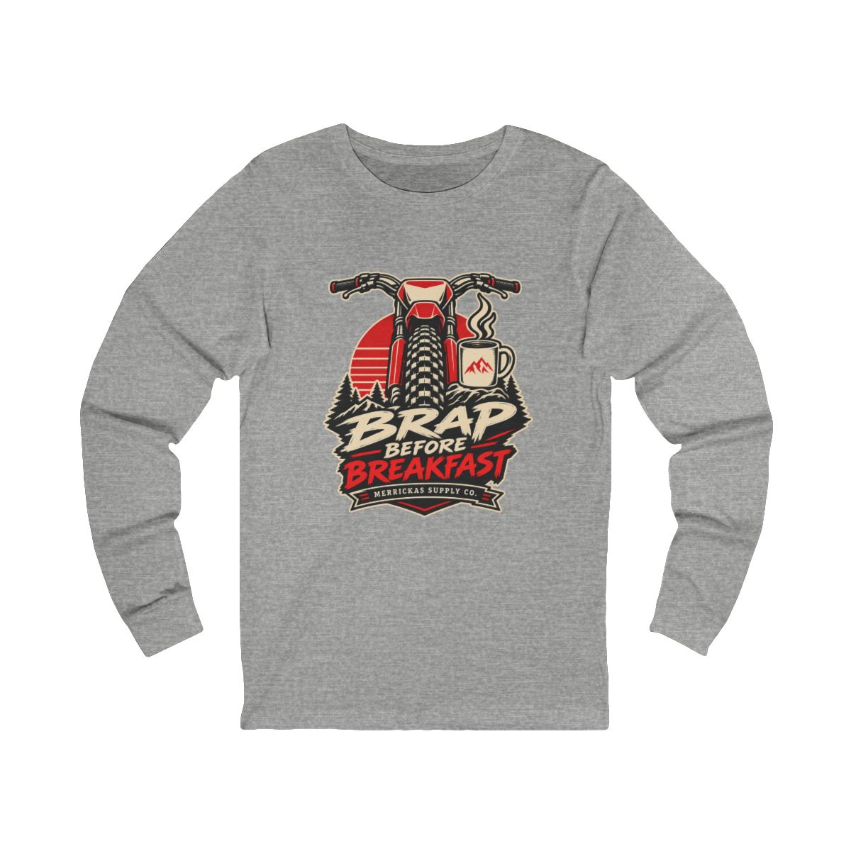 Brap Before Breakfast Long Sleeve Tee