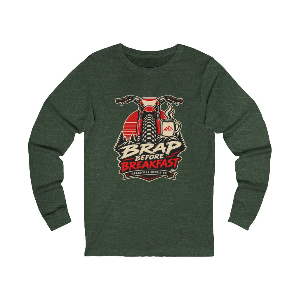 Brap Before Breakfast Long Sleeve Tee