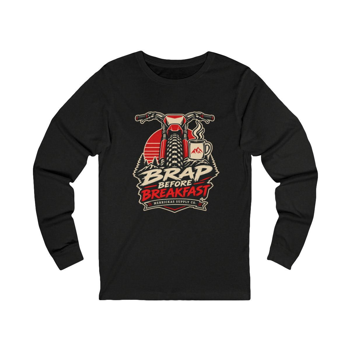 Brap Before Breakfast Long Sleeve Tee