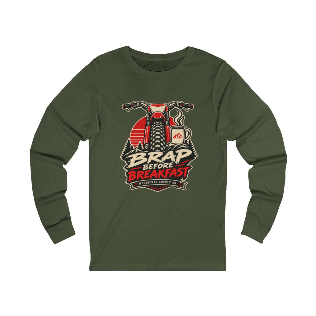 Brap Before Breakfast Long Sleeve Tee