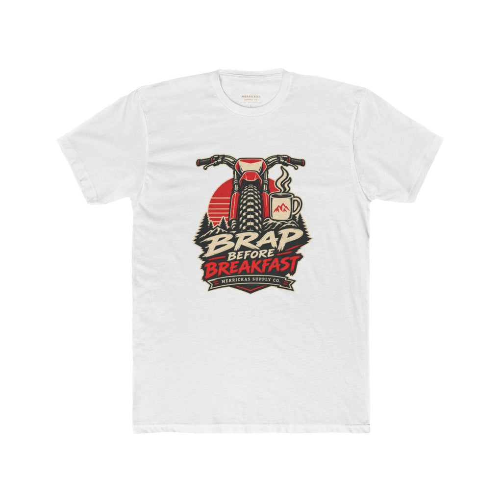 Brap Before Breakfast T-Shirt