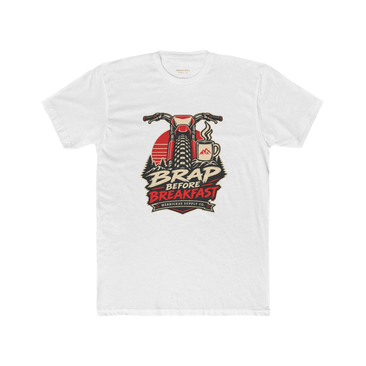 Brap Before Breakfast T-Shirt