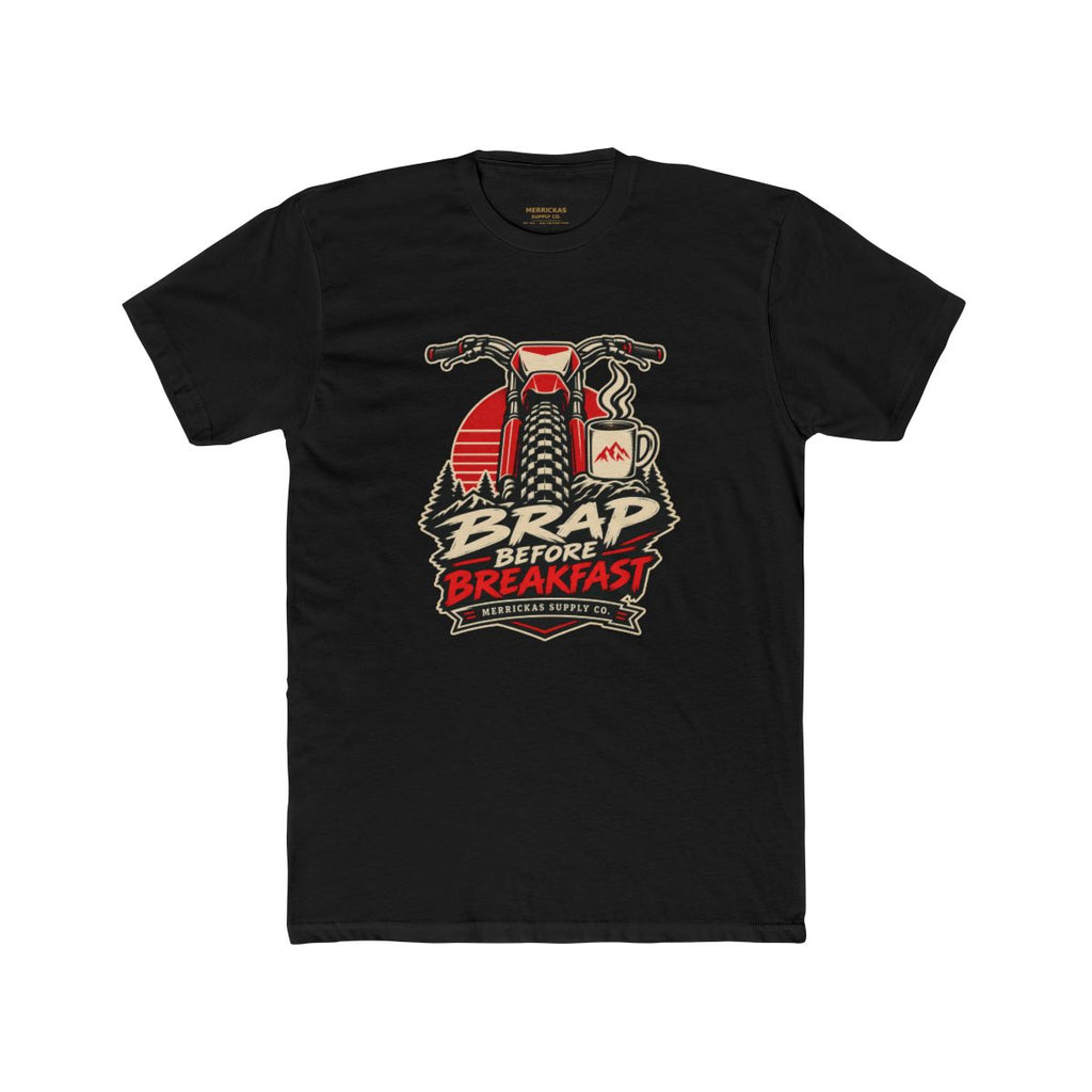 Brap Before Breakfast T-Shirt
