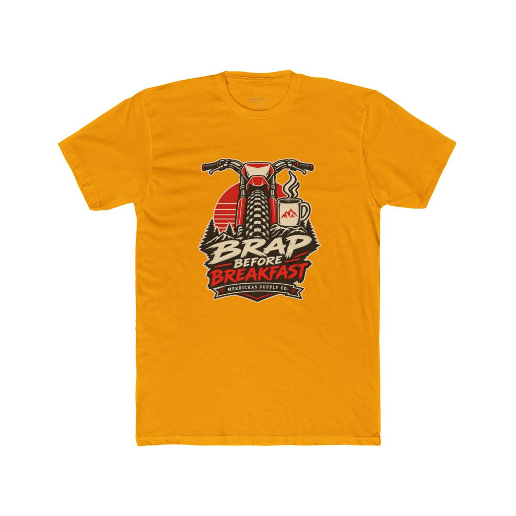 Brap Before Breakfast T-Shirt