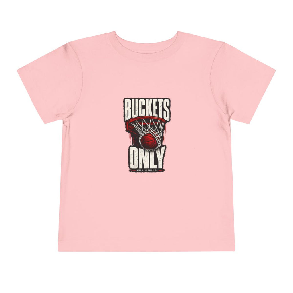 Buckets Only Toddler Tee