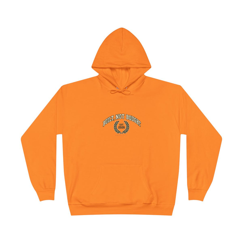 Built Not Bought Hoodie