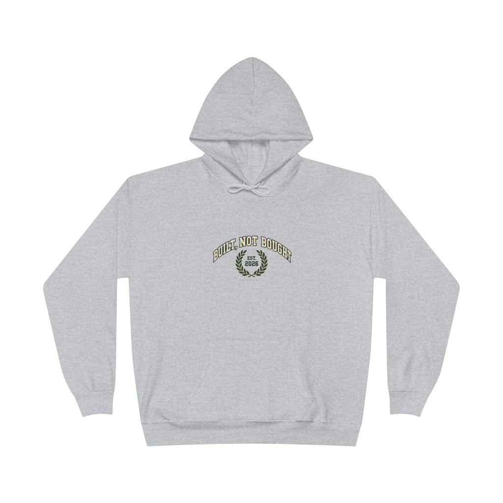 Built Not Bought Hoodie