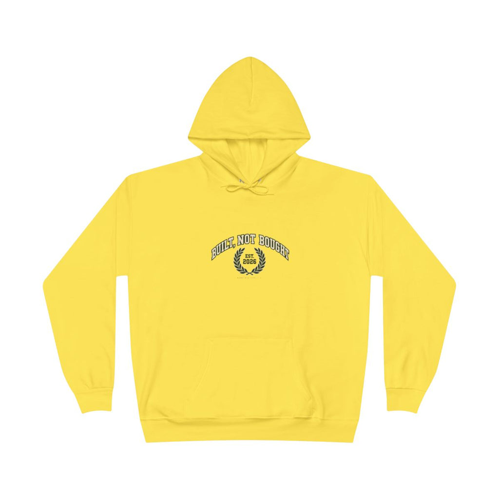 Built Not Bought Hoodie