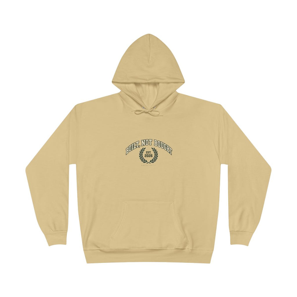 Built Not Bought Hoodie