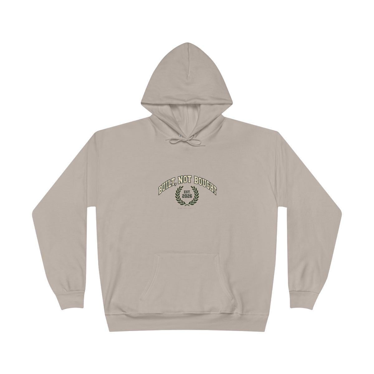 Built Not Bought Hoodie