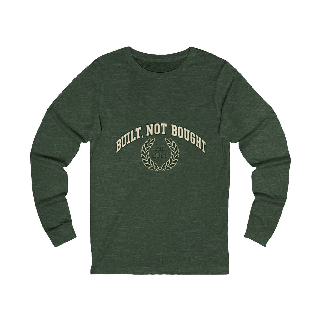 Built Not Bought Long Sleeve Tee