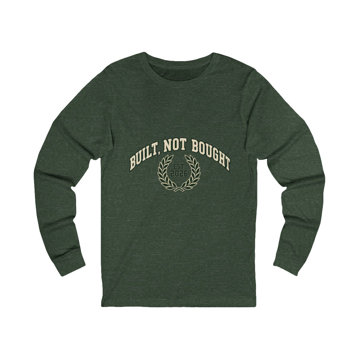 Built Not Bought Long Sleeve Tee