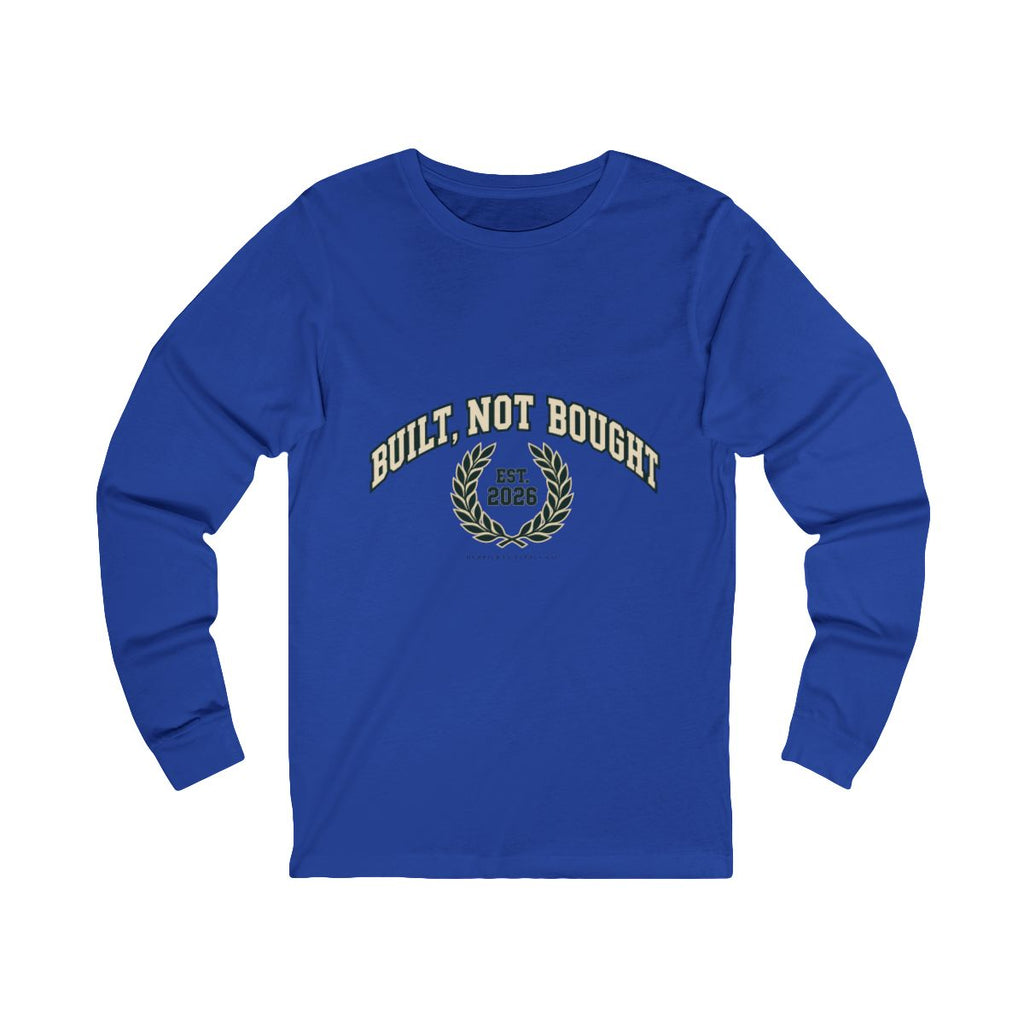 Built Not Bought Long Sleeve Tee