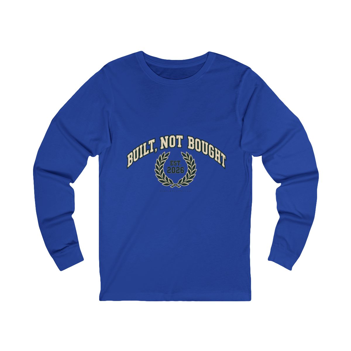 Built Not Bought Long Sleeve Tee