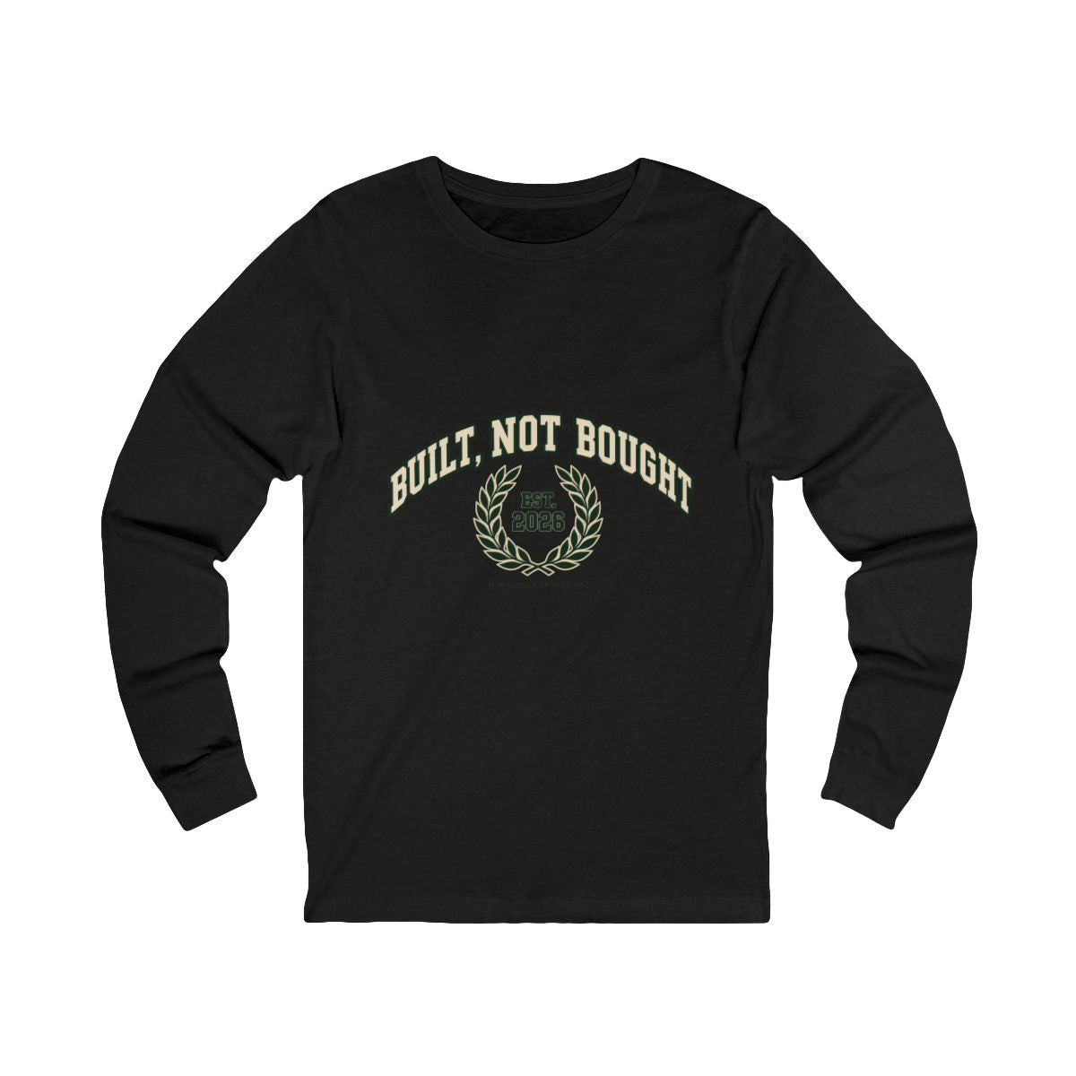 Built Not Bought Long Sleeve Tee